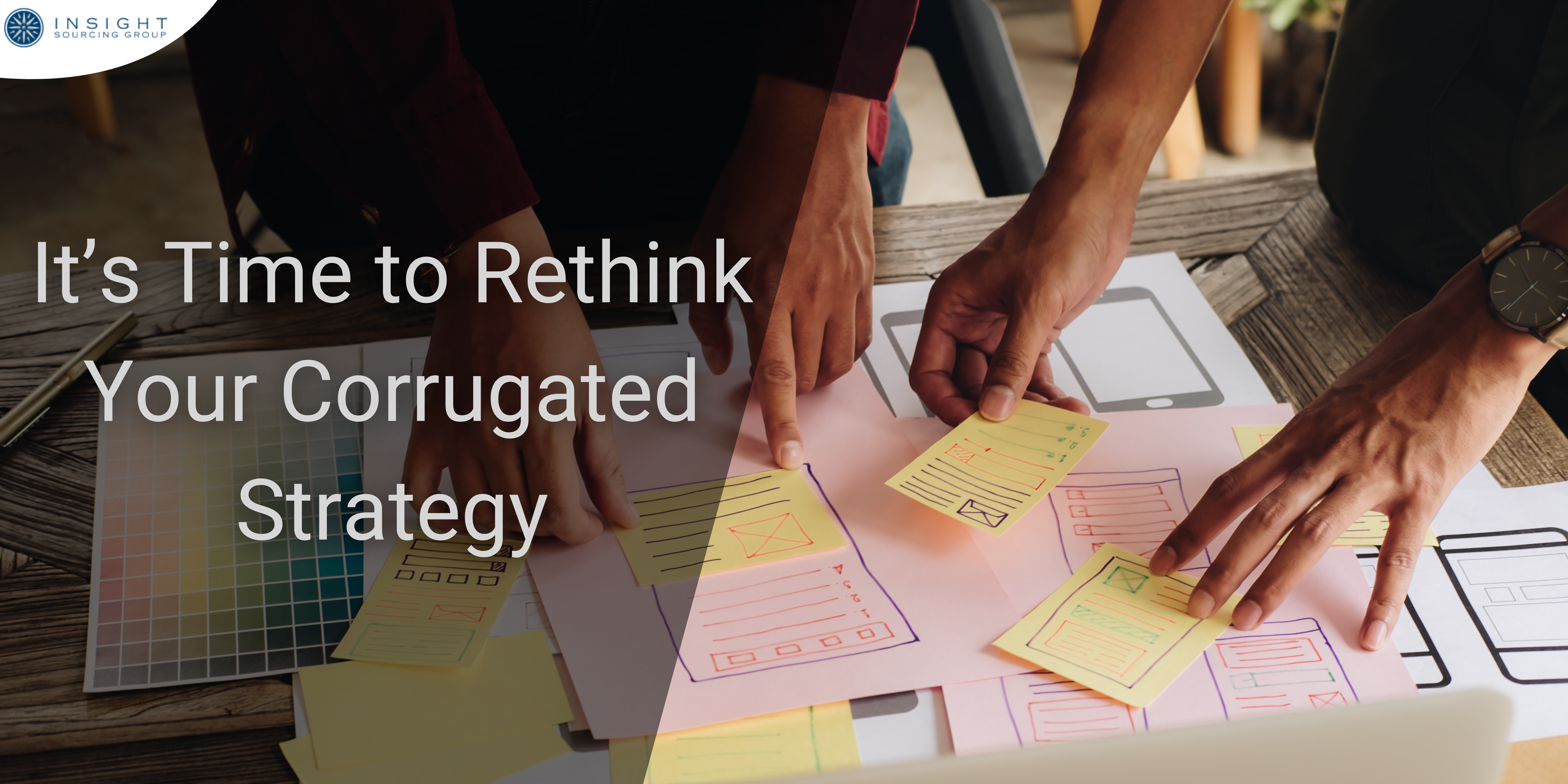 It’s Time to Rethink Your Corrugated Strategy